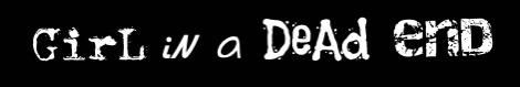GirL iN a DeAd enD